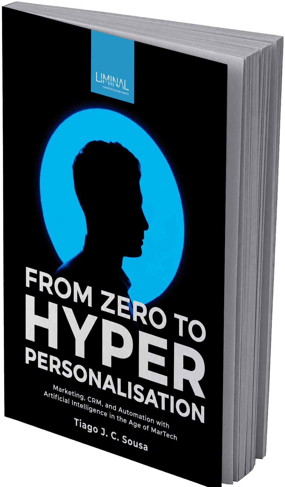 Cover of the book "Do Zero à Hiperpersonalização", by Tiago J. C. Sousa